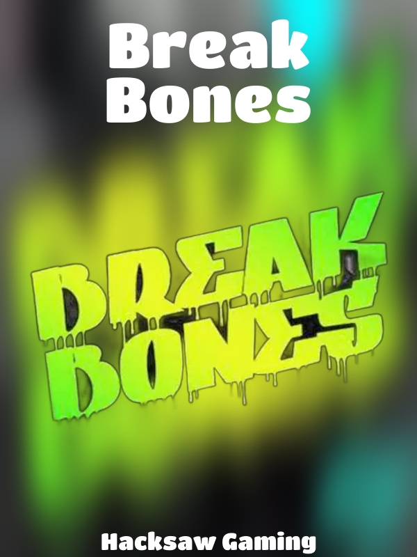 Break Bones slot Hacksaw Gaming