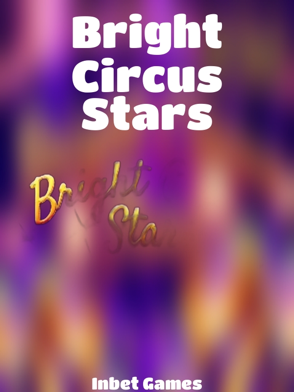 Bright Circus Stars slot Inbet Games