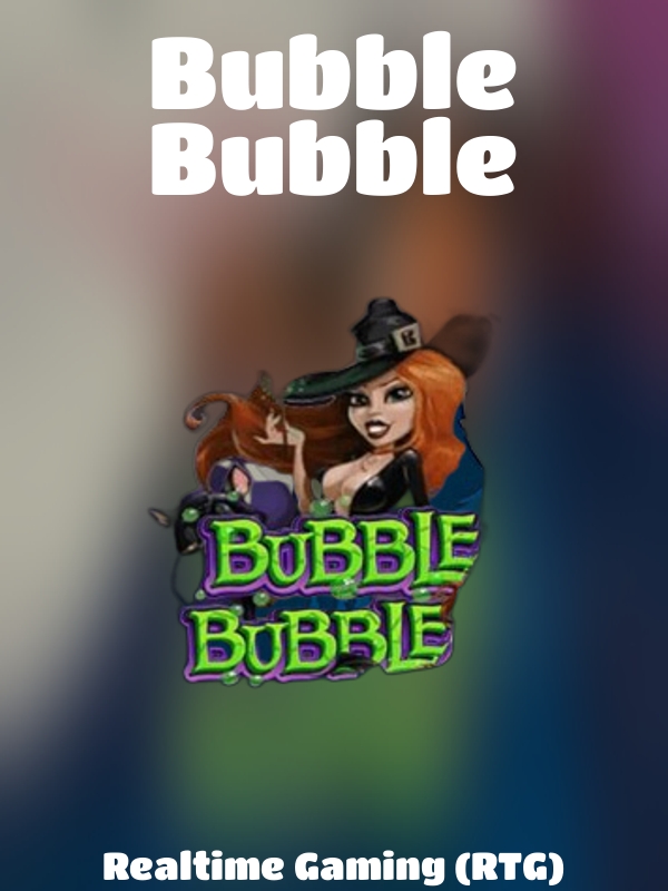 Bubble Bubble slot Realtime Gaming (RTG)