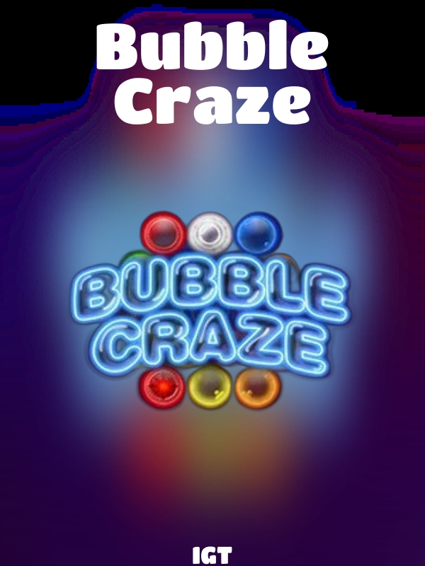 Bubble Craze slot IGT