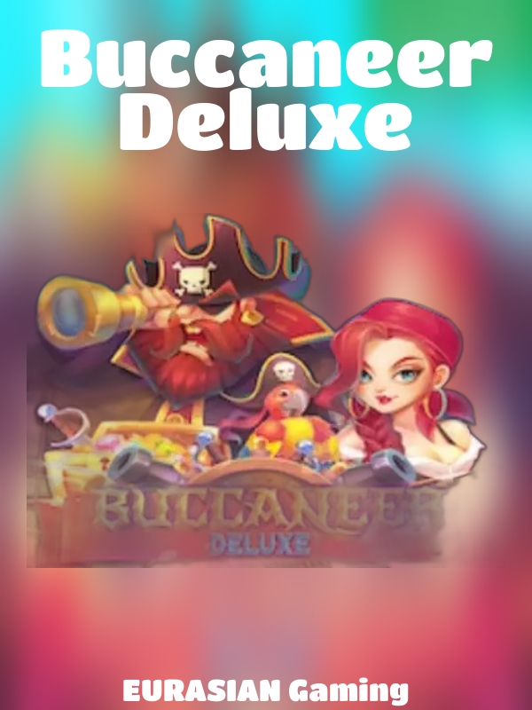 Buccaneer Deluxe slot EURASIAN Gaming