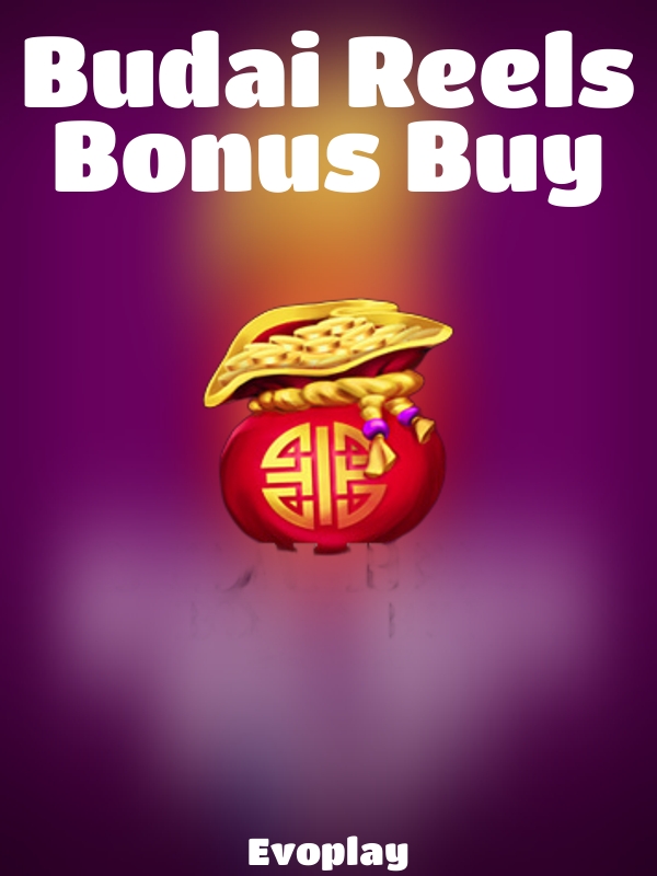 Budai Reels Bonus Buy slot Evoplay