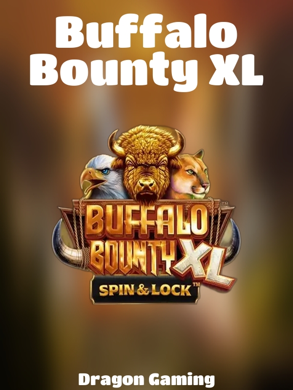 Buffalo Bounty XL slot Dragon Gaming