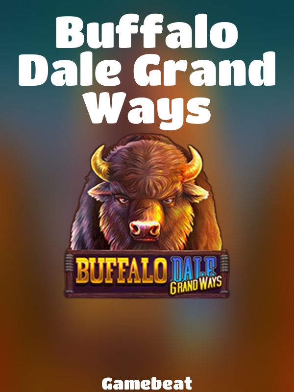 Buffalo Dale Grand Ways slot Gamebeat