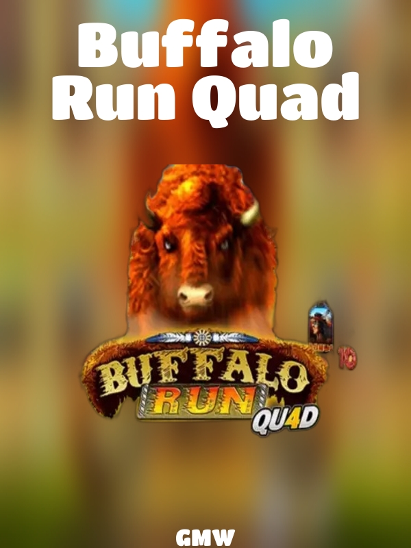 Buffalo Run Quad slot GMW