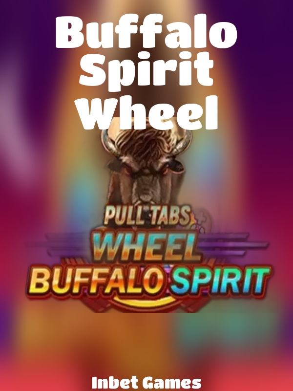 Buffalo Spirit Wheel slot Inbet Games