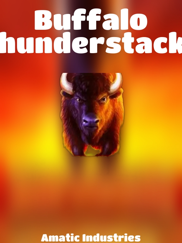 Buffalo Thunderstacks slot Amatic Industries