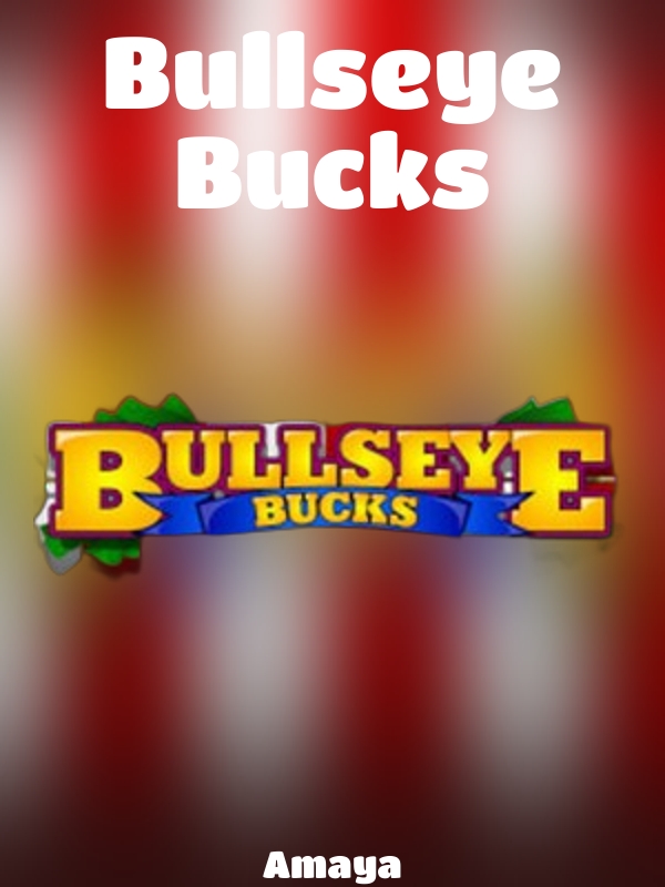 Bullseye Bucks slot Amaya