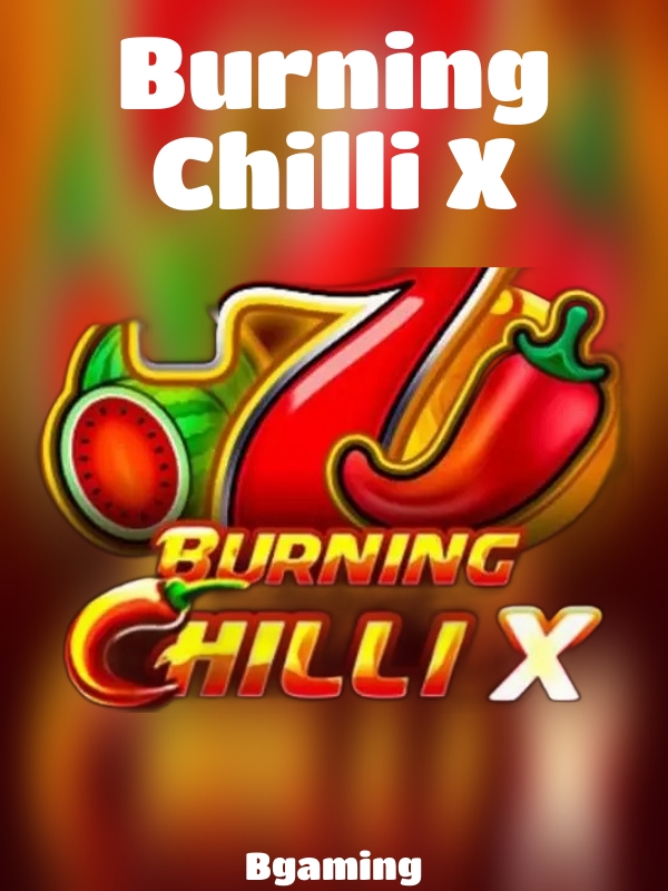 Burning Chilli X slot Bgaming