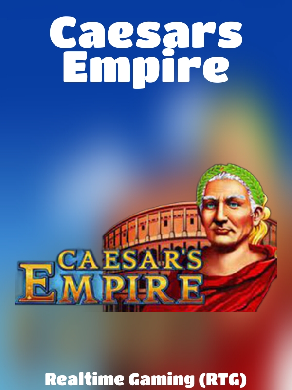 Caesars Empire slot Realtime Gaming (RTG)