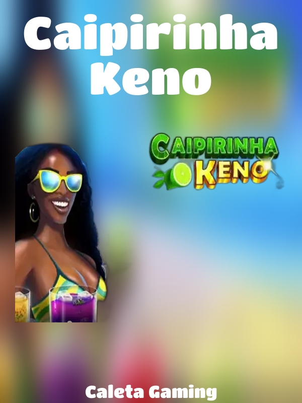 Caipirinha Keno slot Caleta Gaming