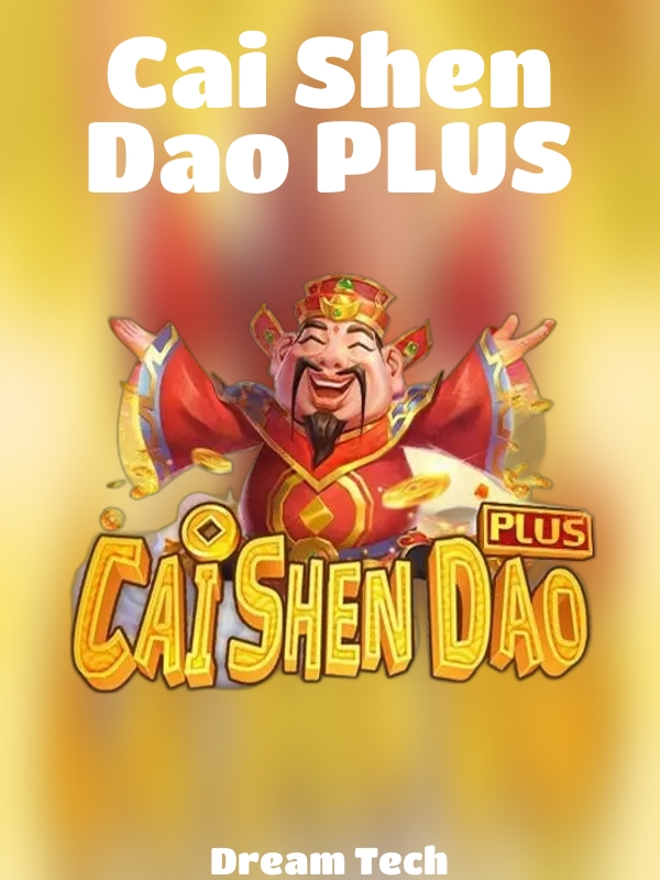 Cai Shen Dao PLUS slot Dream Tech