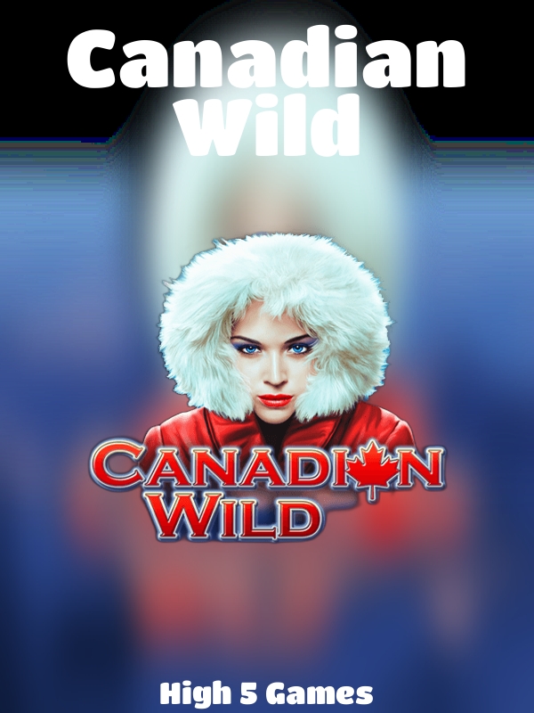 Canadian Wild slot High 5 Games