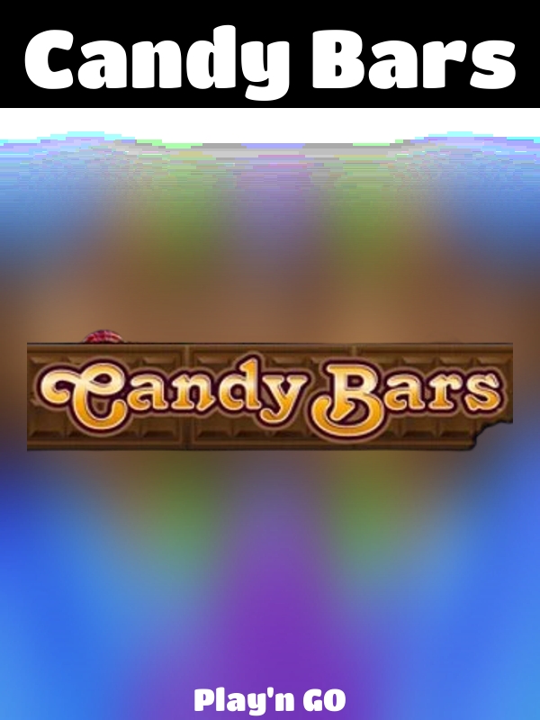 Candy Bars slot Play'n GO