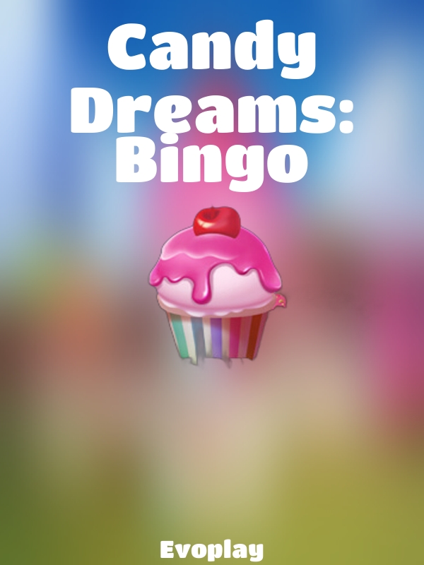 Candy Dreams: Bingo slot Evoplay