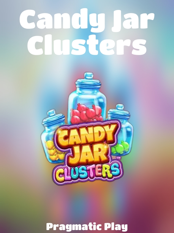 Candy Jar Clusters slot Pragmatic Play