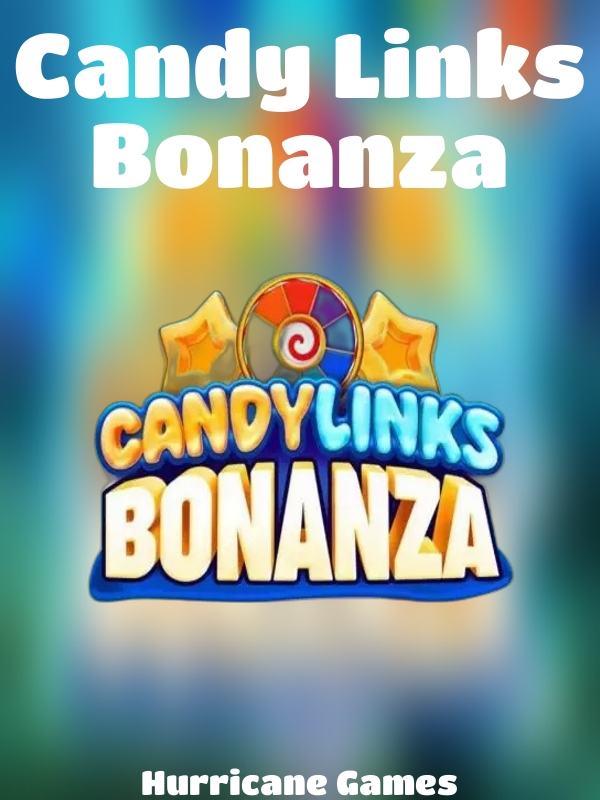 Candy Links Bonanza slot Hurricane Games