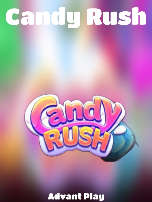 Candy Rush slot Advant Play