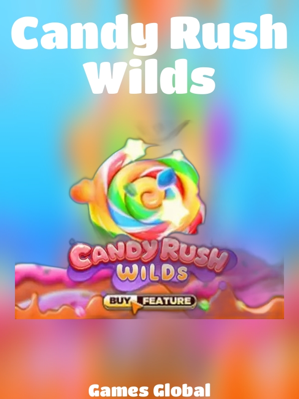 Candy Rush Wilds slot Games Global