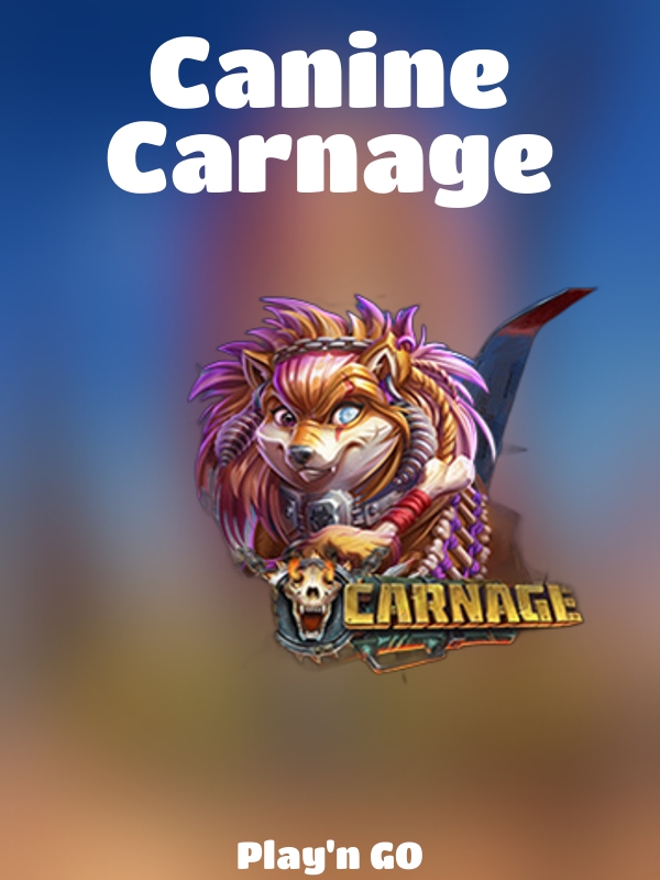 Canine Carnage slot Play'n GO