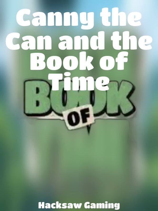 Canny the Can and the Book of Time slot Hacksaw Gaming