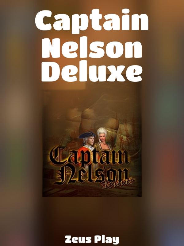 Captain Nelson Deluxe slot Zeus Play