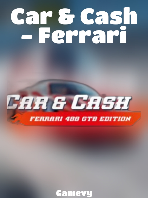 Car & Cash - Ferrari slot Gamevy