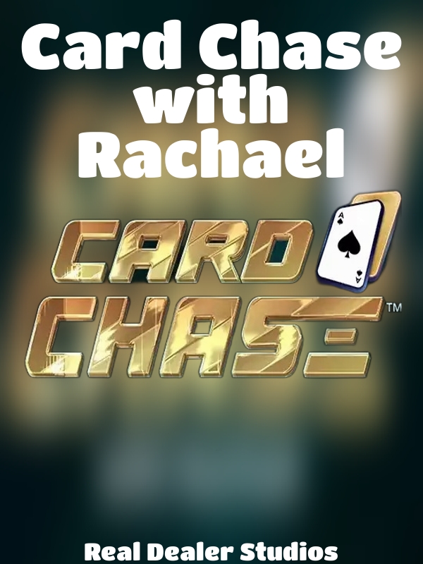 Card Chase with Rachael slot Real Dealer Studios