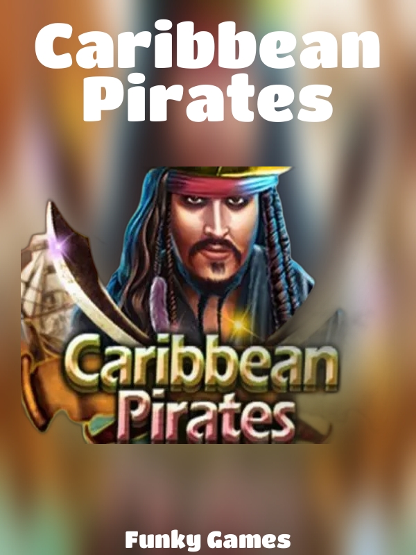 Caribbean Pirates slot Funky Games