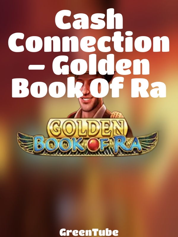 Cash Connection – Golden Book Of Ra slot GreenTube