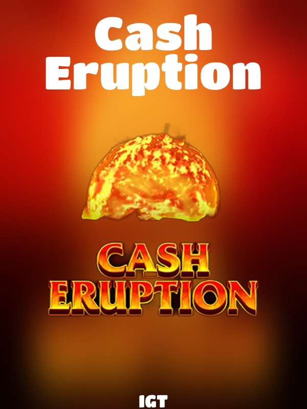 Cash Eruption slot IGT