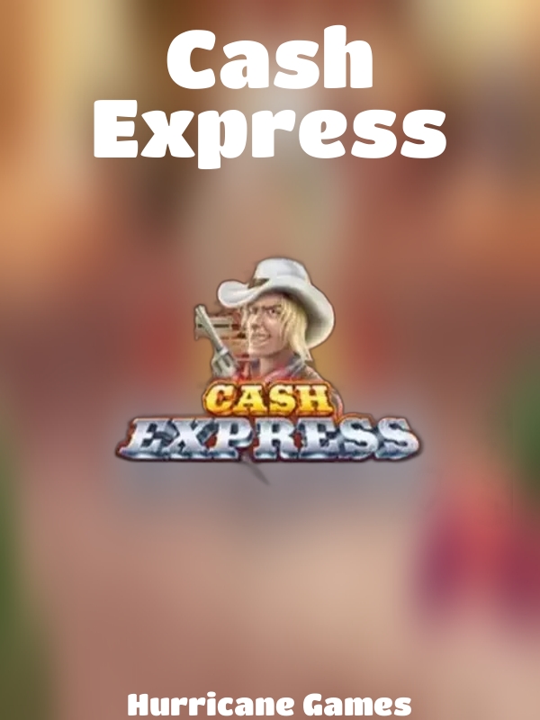 Cash Express slot Hurricane Games