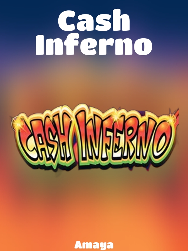 Cash Inferno slot Amaya