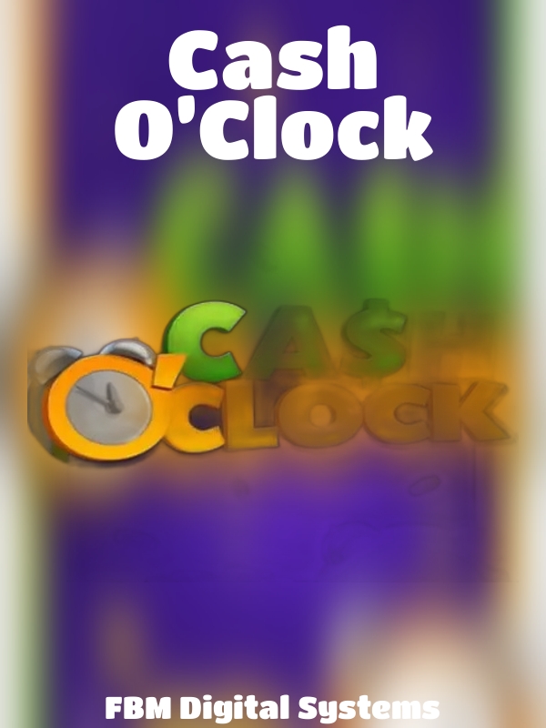 Cash O’Clock slot FBM Digital Systems