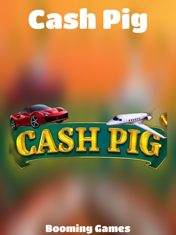 Cash Pig slot Booming Games