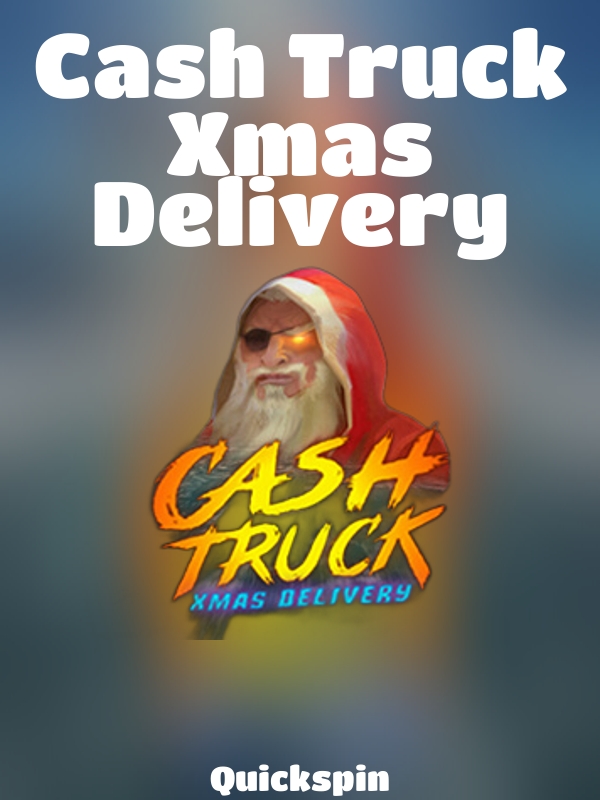 Cash Truck Xmas Delivery slot Quickspin