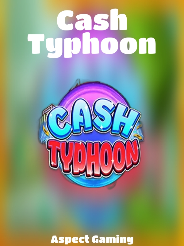 Cash Typhoon slot Aspect Gaming