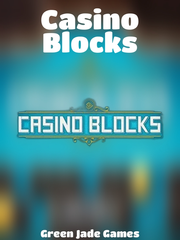 Casino Blocks slot Green Jade Games