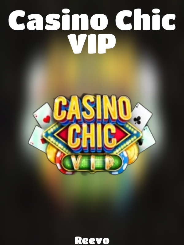 Casino Chic VIP slot Reevo