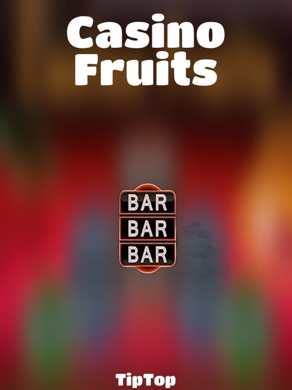 Casino Fruits slot TipTop