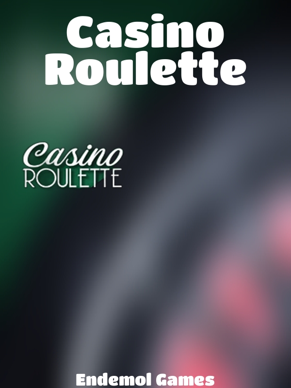 Casino Roulette slot Endemol Games