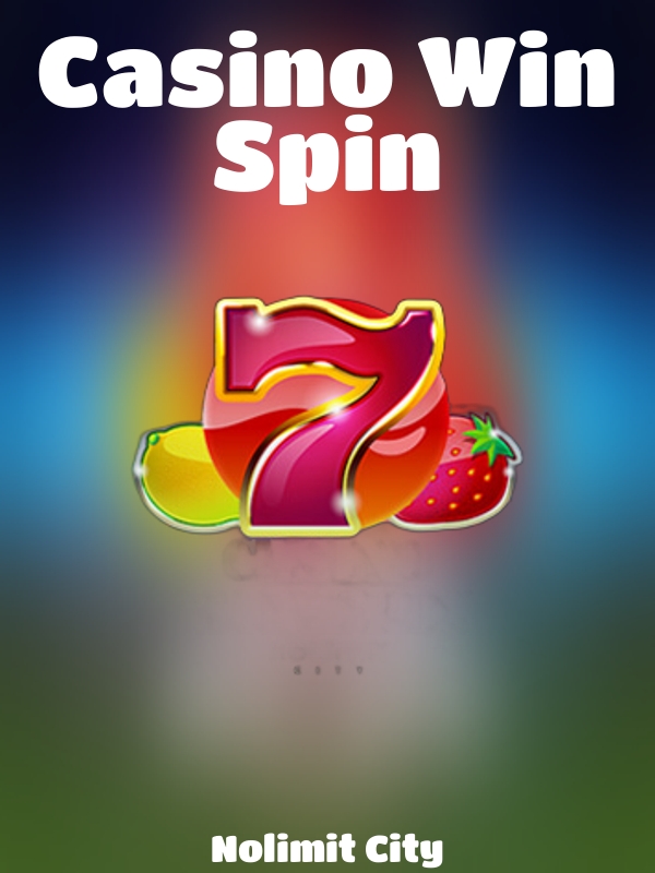 Casino Win Spin slot Nolimit City