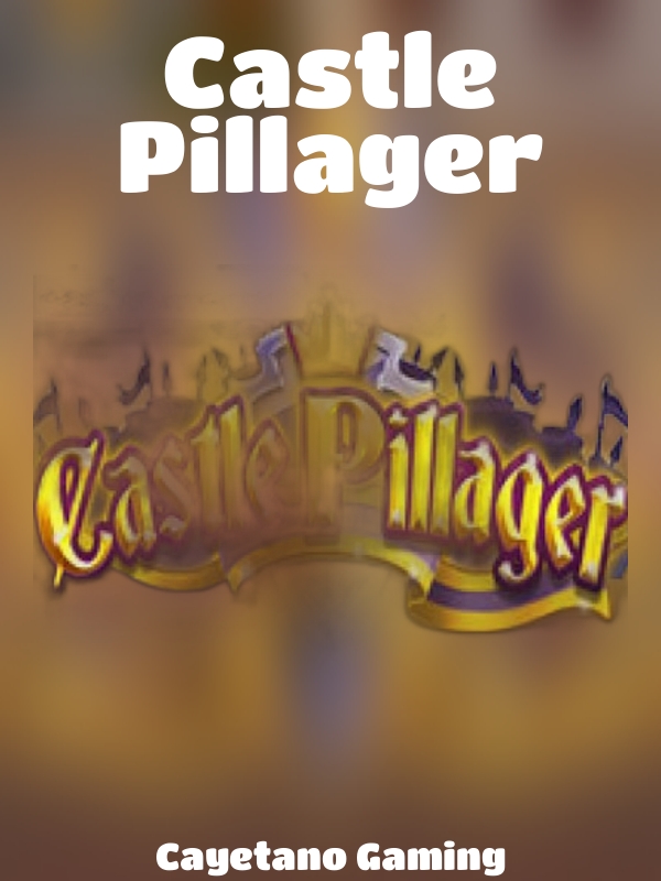 Castle Pillager slot Cayetano Gaming