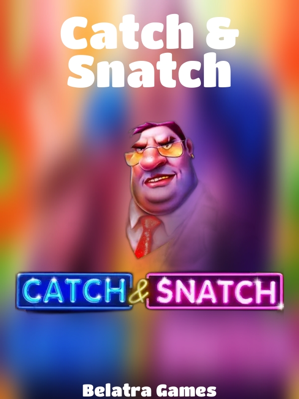 Catch & Snatch slot Belatra Games