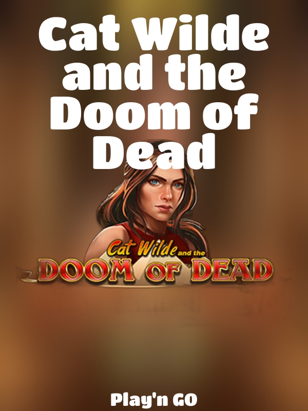 Cat Wilde and the Doom of Dead slot Play'n GO