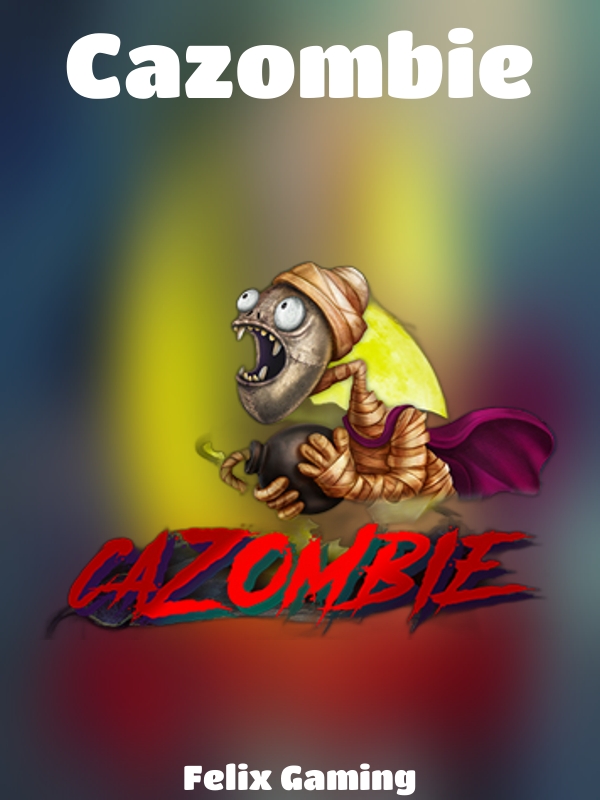 Cazombie slot Felix Gaming