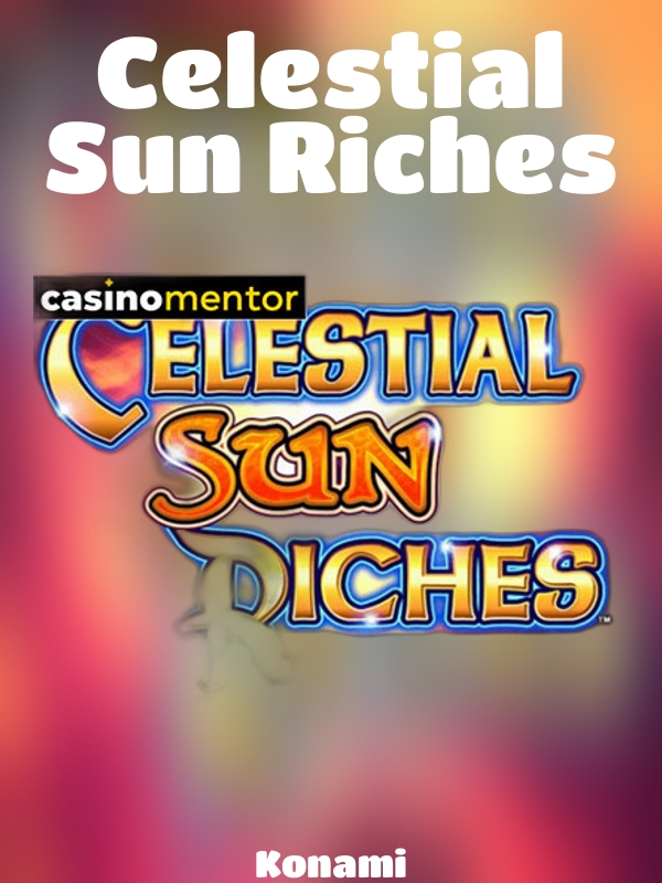 Celestial Sun Riches slot Konami