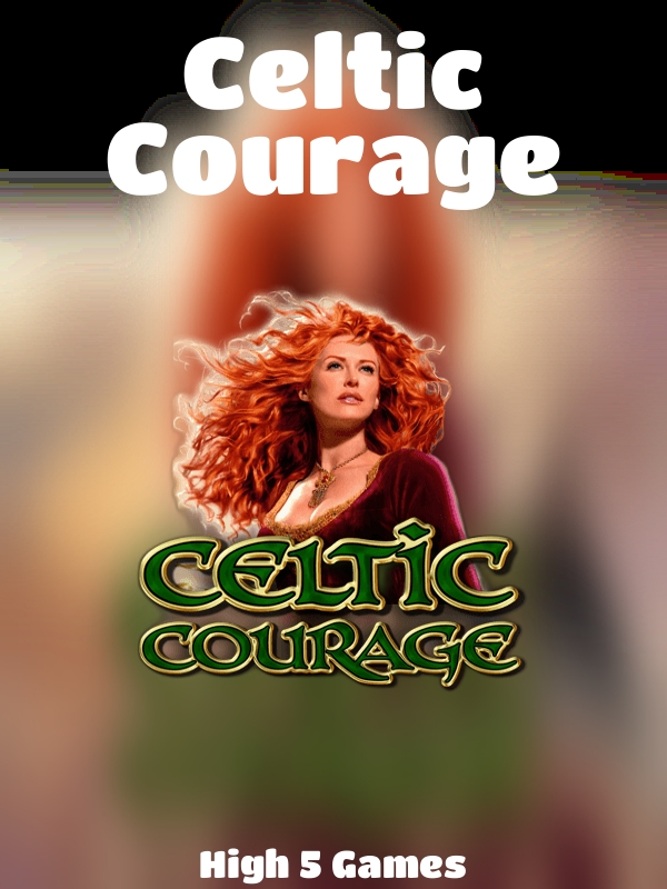 Celtic Courage slot High 5 Games