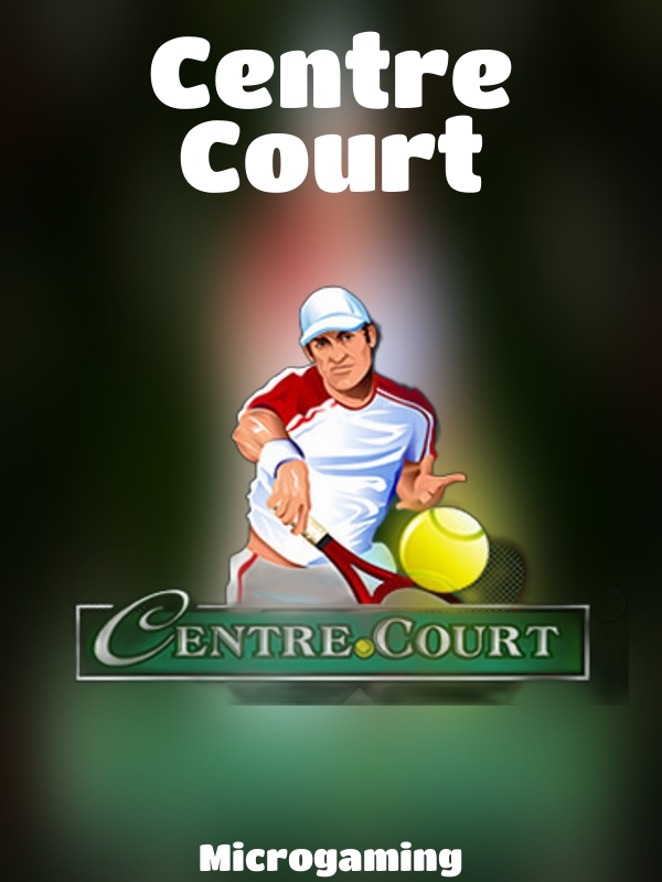 Centre Court slot Microgaming