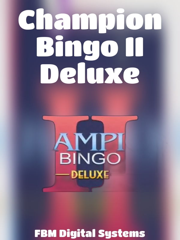 Champion Bingo II Deluxe slot FBM Gaming